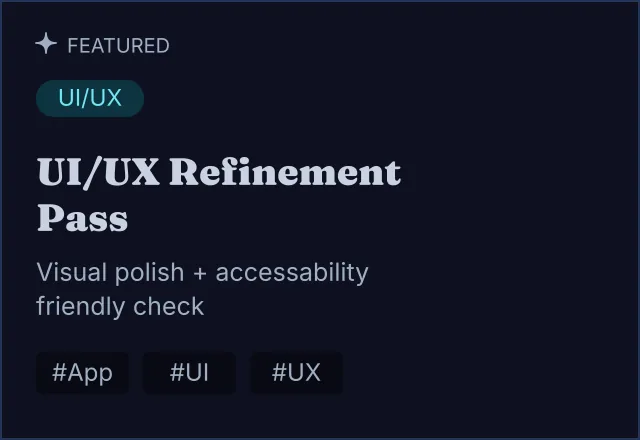 Illustrated featured card for UI/UX Refinement Pass, showing the UI/UX category and the tags App, UI, and UX.